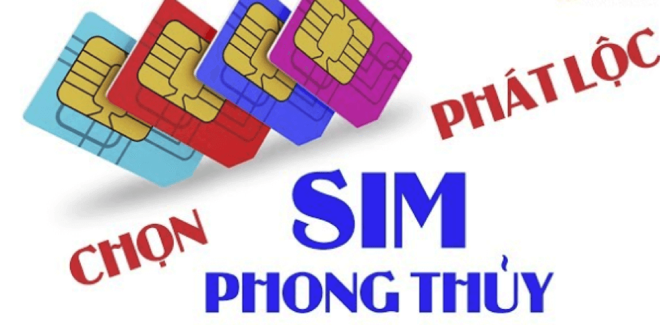 Sim phong thủy hợp mệnh thu hút tài lộc cho gia chủ