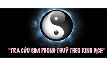 Tìm hiểu ý nghĩa số điện thoại trong kinh dịch
